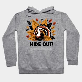 Hide out Hoodie